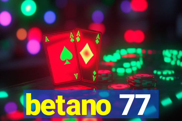 betano 77